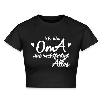 ich bin OMA das rechtfertigt Alles. - Cropped Frauen Organic T-Shirt - Schwarz - Vorne - AI Model Female 172 light (172cm)