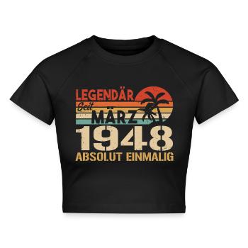 Legendär Seit März 1948 - Absolut Einmalig - Cropped Frauen Organic T-Shirt - Schwarz - Vorne - AI Model Female 172 light (172cm)