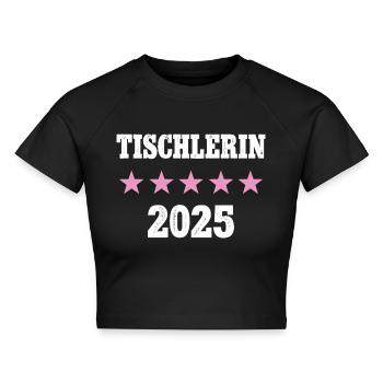 Tischlerin 2025 Arbeit Ausbildung Lehre Tischler - Cropped Frauen Organic T-Shirt - Schwarz - Vorne - AI Model Female 172 light (172cm)