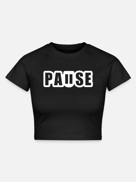 Pause - Unterbrechung - Pausenknopf - Cropped Frauen Organic T-Shirt - Schwarz
