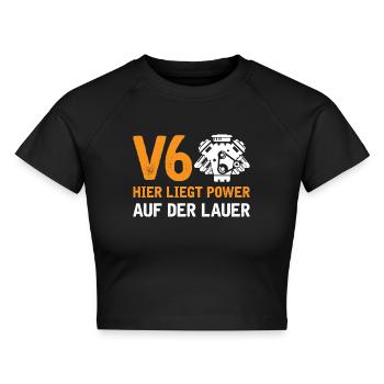 6 Zylinder Tuner Tuning V6 - Cropped Frauen Organic T-Shirt - Schwarz - Vorne - AI Model Female 172 light (172cm)