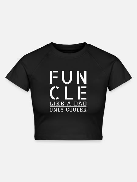 Funcle - Fun Uncle - Cropped Frauen Organic T-Shirt - Schwarz