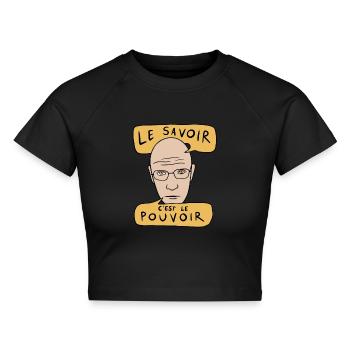 Zitat von Michel Foucault - Le Savoir C'est Le Pouvoir - Cropped Frauen Organic T-Shirt - Schwarz - Vorne - AI Model Female 172 light (172cm)