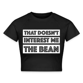 Das interessiert mich nicht die Bohne | englisch - Cropped Frauen Organic T-Shirt - Schwarz - Vorne - AI Model Female 172 light (172cm)