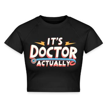 It's Doctor Actually 14 - Cropped Frauen Organic T-Shirt - Schwarz - Vorne - AI Model Female 172 light (172cm)