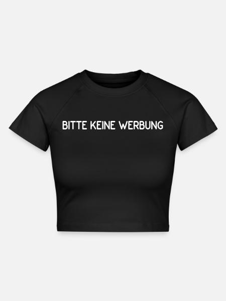 Bitte keine Werbung - Cropped Frauen Organic T-Shirt - Schwarz