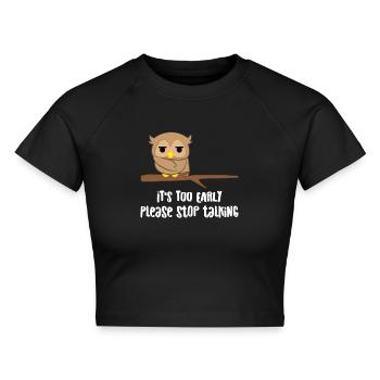 Eule - Uhu - Kauz - Eulen T-Shirt - Morgenmuffel - Cropped Frauen Organic T-Shirt - Schwarz - Vorne - AI Model Female 172 light (172cm)
