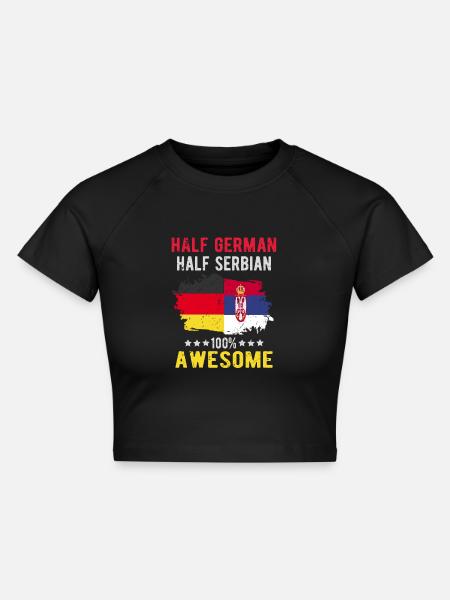 Halb Deutsch Halb Serbier - Cropped Frauen Organic T-Shirt - Schwarz