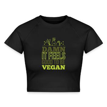Damn it feels good to be Vegan | Vegan sein rockt! - Cropped Frauen Organic T-Shirt - Schwarz - Vorne - AI Model Female 172 light (172cm)