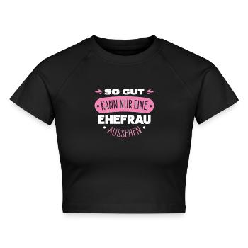 Ehefrau - Cropped Frauen Organic T-Shirt - Schwarz - Vorne - AI Model Female 172 light (172cm)