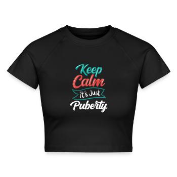 Ruhe Bewahren Es Ist Nur Die Pubertät Erwachsen - Cropped Frauen Organic T-Shirt - Schwarz - Vorne - AI Model Female 172 light (172cm)