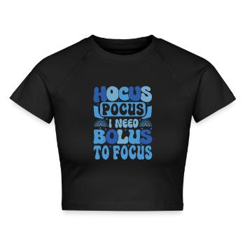 Hocus Pokus I Need Insulin To Focus - Diabetes - Cropped Frauen Organic T-Shirt - Schwarz - Vorne - AI Model Female 172 light (172cm)