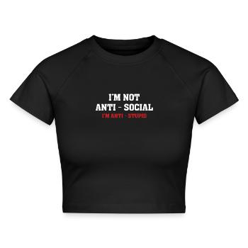 Ich bin nicht antisozialer Humor, Sarkasmus, lustig - Cropped Frauen Organic T-Shirt - Schwarz - Vorne - AI Model Female 172 light (172cm)