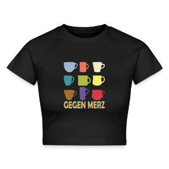 Alle Tassen gegen Merz - Cropped Frauen Organic T-Shirt - Schwarz - Vorne - AI Model Female 172 light (172cm)