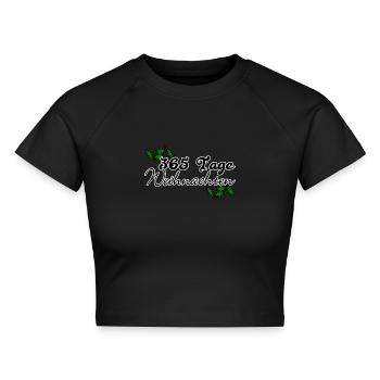 365 Tage Weihnachten Christmas Spruch - Cropped Frauen Organic T-Shirt - Schwarz - Vorne - AI Model Female 172 light (172cm)