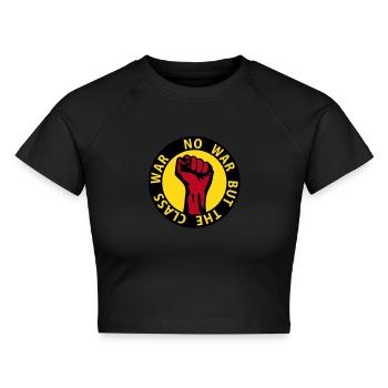 3 colors - no war but the class war - against - Cropped Frauen Organic T-Shirt - Schwarz - Vorne - AI Model Female 172 light (172cm)