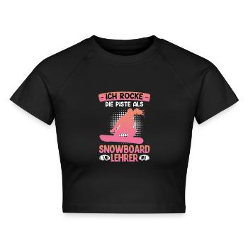 Snowboarden ROCKE DIE PISTE ALS SNOWBOARD - Cropped Frauen Organic T-Shirt - Schwarz - Vorne - AI Model Female 172 light (172cm)
