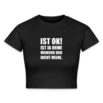 Ist ja deine Meinung nicht meine - Cropped Frauen Organic T-Shirt - Schwarz - Vorne - AI Model Female 172 light (172cm)