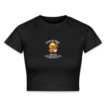 To Do Liste heute Kaffee trinken Menschen meiden - Cropped Frauen Organic T-Shirt - Schwarz - Vorne - AI Model Female 172 light (172cm)