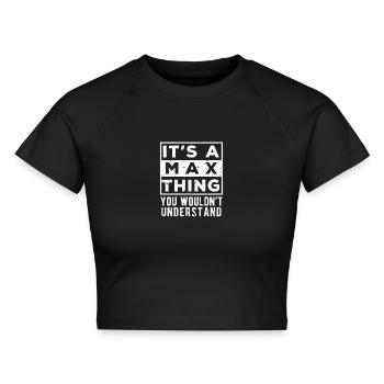 Das ist eine Max-Sache, die du nicht verstehen würdest - Cropped Frauen Organic T-Shirt - Schwarz - Vorne - AI Model Female 172 light (172cm)