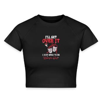 Drama Theater Weiblich Probleme - Cropped Frauen Organic T-Shirt - Schwarz - Vorne - AI Model Female 172 light (172cm)