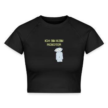 ich bin kein roboter - Cropped Frauen Organic T-Shirt - Schwarz - Vorne - AI Model Female 172 light (172cm)