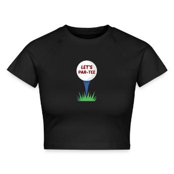 Let's Par-Tee | Golf-Wortspiel - Cropped Frauen Organic T-Shirt - Schwarz - Vorne - AI Model Female 172 light (172cm)