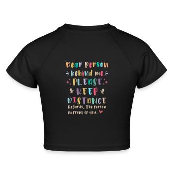 Liebe Person hinter mir, Bitte Abstand halten - Cropped Frauen Organic T-Shirt - Schwarz - Hinten - AI Model Female 172 light (172cm)