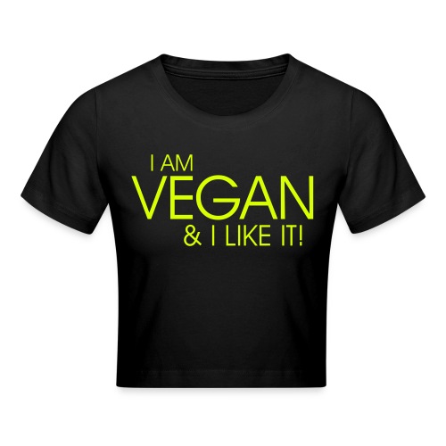 I am vegan and I like it - Crop T-Shirt