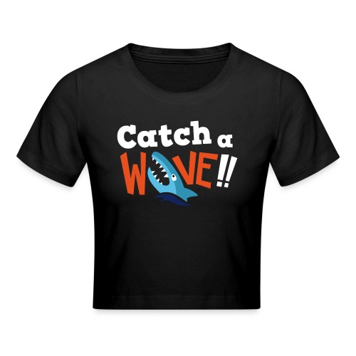 catch a wave font w - Cropped T-Shirt