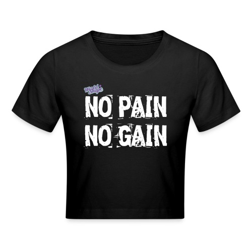 No Pain - No Gain - Croppad T-shirt