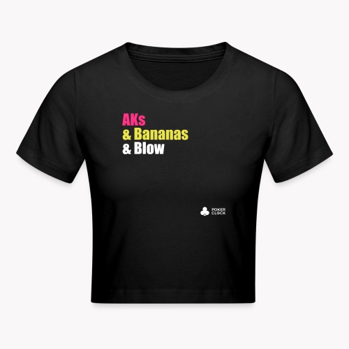 AKs & Bananas & Blow - Crop T-Shirt