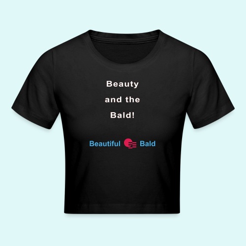 Beauty and the bald-w - Crop T-Shirt