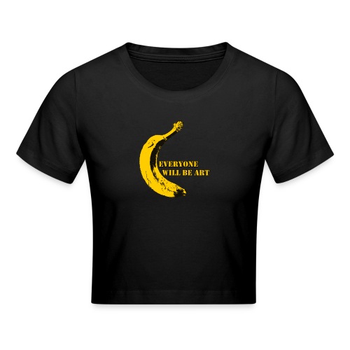 Everyone will be Art Warhol Banana - Crop T-Shirt