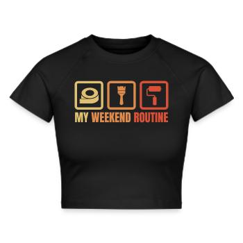 Maler Lackierer Wochenende - Frauen Cropped T-Shirt - Schwarz - Vorne - Marisol (170cm)