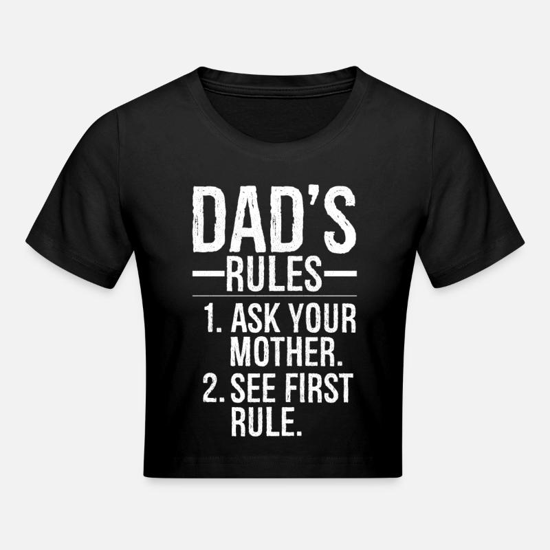 dad's rules ask your mother - Crop top - noir