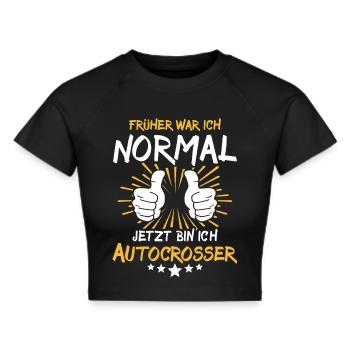 Autocrosser Saying - Cropped T-Shirt - black - Front - Marisol (170cm)