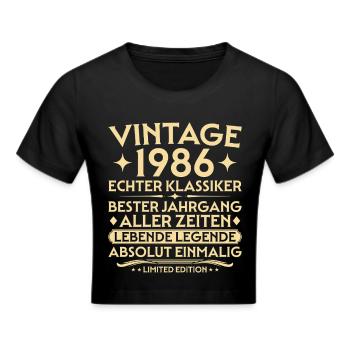 Geburtstag 1986 Jahrgang Echter Klassiker - Frauen Cropped T-Shirt - Schwarz - Vorne - Marisol (170cm)