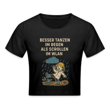 Tanzen Natur Freude Spruch - Frauen Cropped T-Shirt - Schwarz - Vorne - Marisol (170cm)