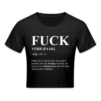 Fuck, Dictionary, fuck you, fuck off - Frauen Cropped T-Shirt - Schwarz - Vorne - Marisol (170cm)