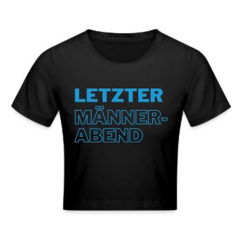 letzter Männerabend blau - Frauen Cropped T-Shirt - Schwarz - Vorne - Marisol (170cm)