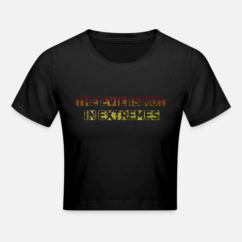 The Evil is not in extremes - Cropped T-Shirt - black