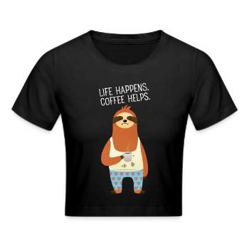 Life Happens - Coffee Helps - Cute Sloth - Frauen Cropped T-Shirt - Schwarz - Vorne - Marisol (170cm)