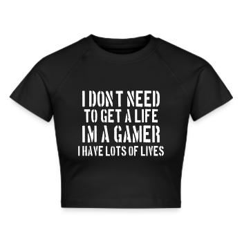 Gaming / Gamer No need for life - Cropped T-Shirt - black - Front - Marisol (170cm)