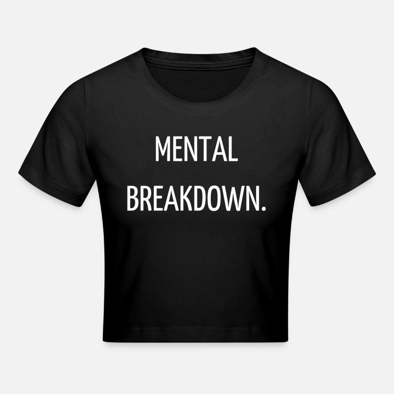 Mental breakdown - Cropped T-Shirt - black