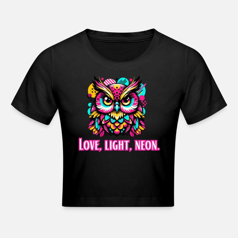 Liebe, Licht, Neon Eule - Frauen Cropped T-Shirt - Schwarz