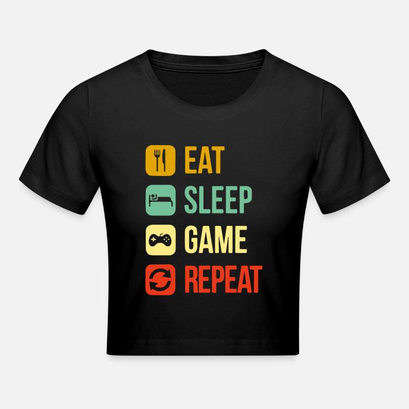 eat sleep repeat video game - Crop top - noir