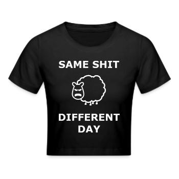 Same Shit Different Day Same shit. Day white - Cropped T-Shirt - black - Front - Marisol (170cm)