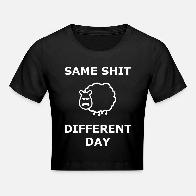 Same Shit Different Day Same shit. Day white - Cropped T-Shirt - black