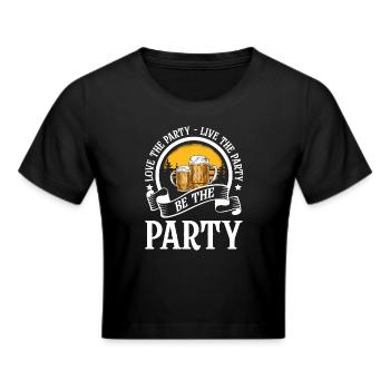 Party Geburtstag Trinken Mädelsabend - Frauen Cropped T-Shirt - Schwarz - Vorne - Marisol (170cm)